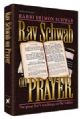 Rav Schwab on Prayer: The teachings of Rabbi Shimon Schwab ZT"L on the Siddur 